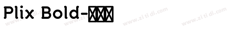 Plix Bold字体转换